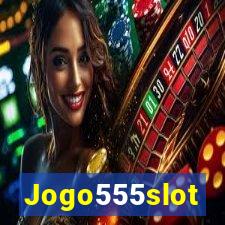 Jogo555slot