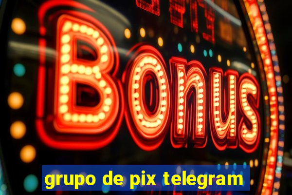 grupo de pix telegram