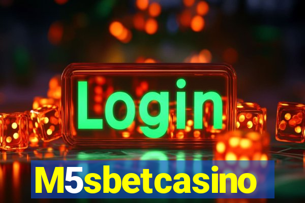 M5sbetcasino