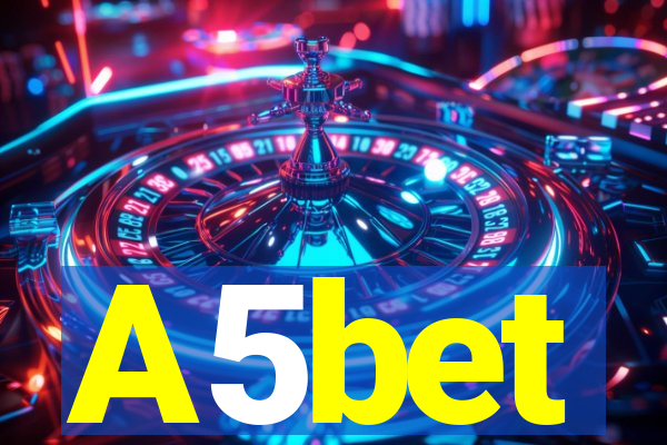 A5bet