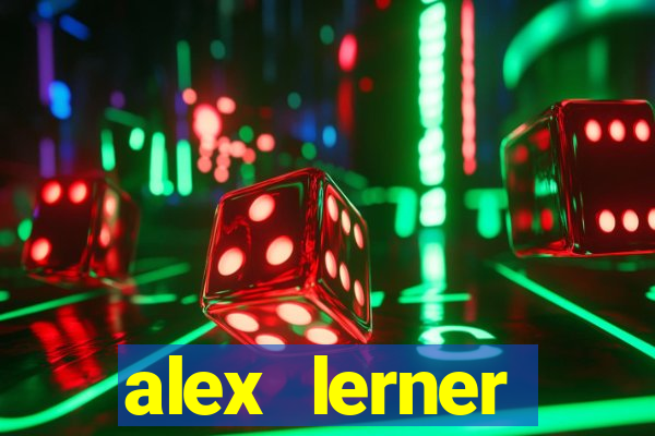 alex lerner jornalista fortuna