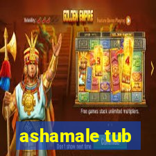 ashamale tub