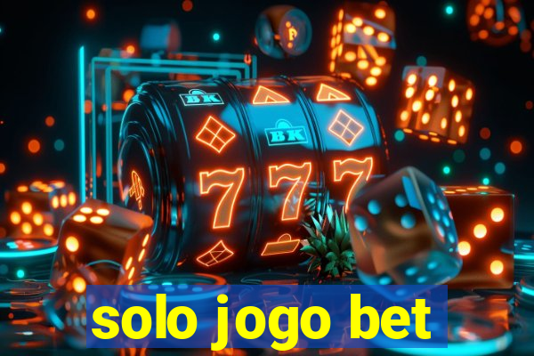 solo jogo bet