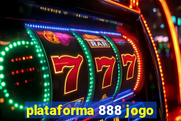 plataforma 888 jogo