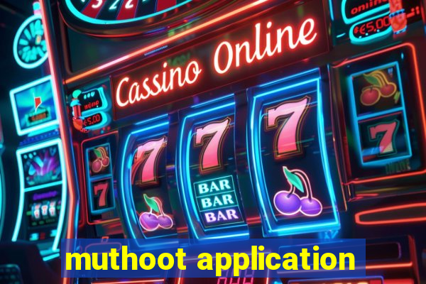 muthoot application