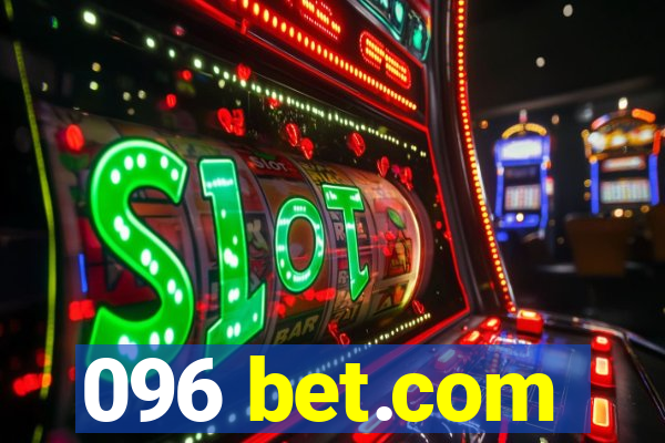 096 bet.com