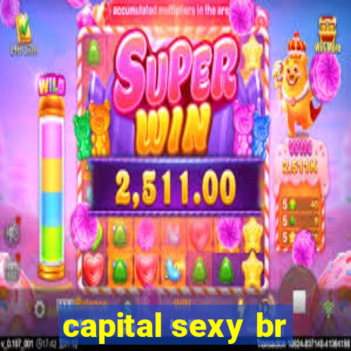 capital sexy br