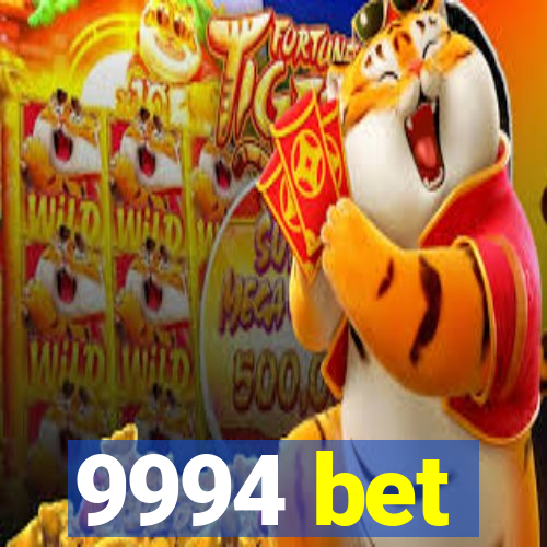 9994 bet