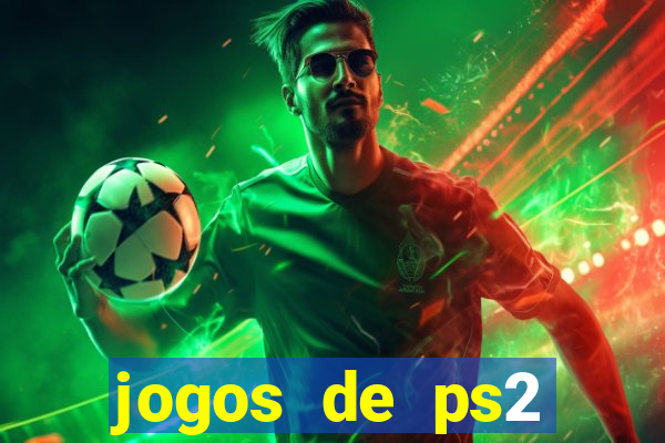 jogos de ps2 download iso