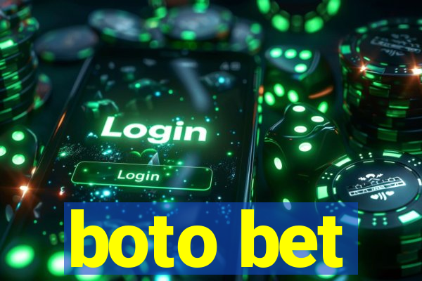 boto bet