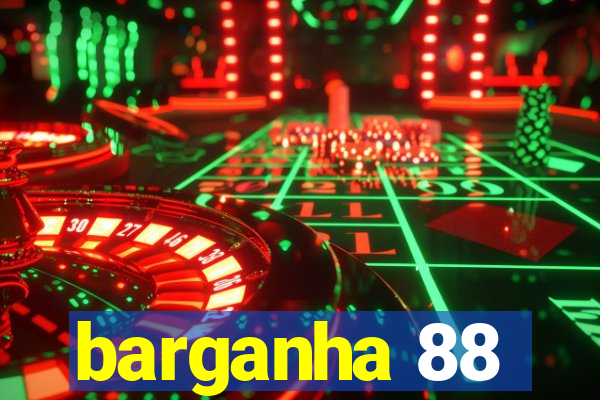 barganha 88