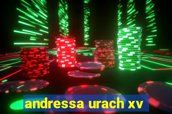 andressa urach xv