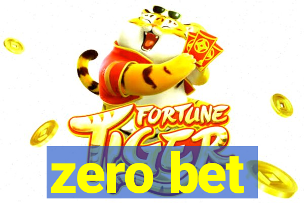 zero bet