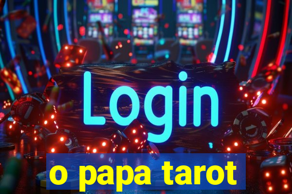 o papa tarot