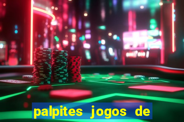 palpites jogos de quarta feira