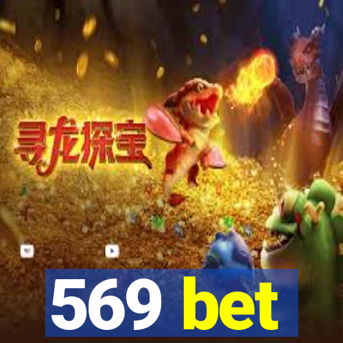 569 bet