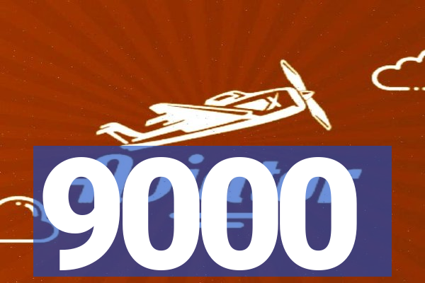 9000