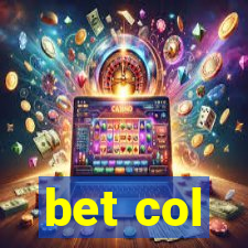 bet col