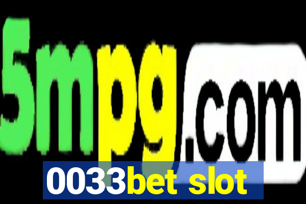 0033bet slot