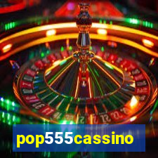 pop555cassino