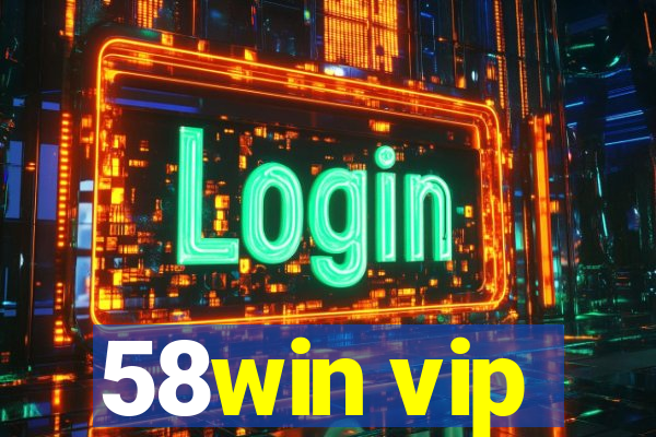 58win vip