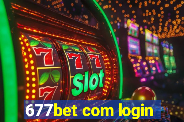 677bet com login