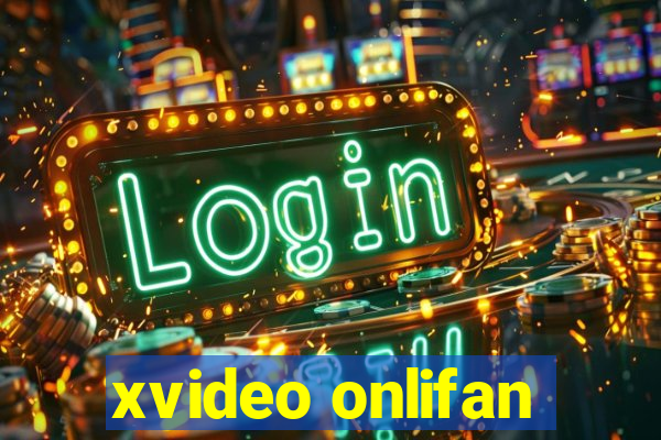 xvideo onlifan