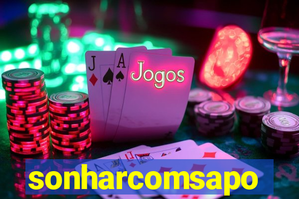 sonharcomsapo