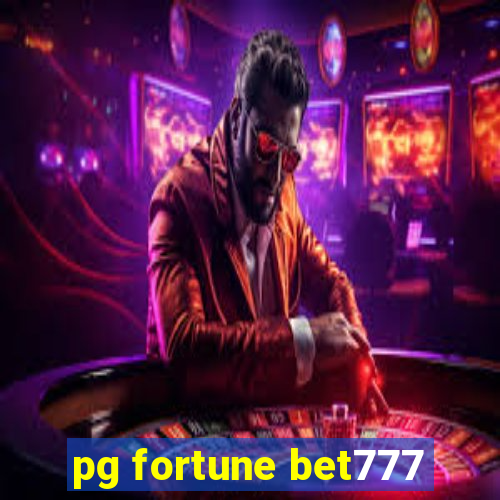 pg fortune bet777