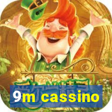 9m cassino