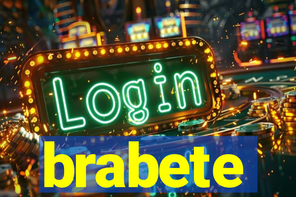 brabete