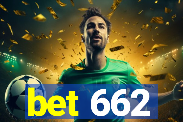 bet 662