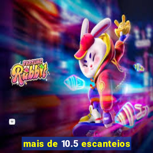 mais de 10.5 escanteios