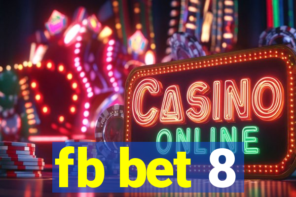 fb bet 8