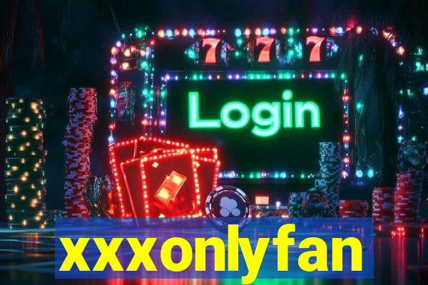 xxxonlyfan