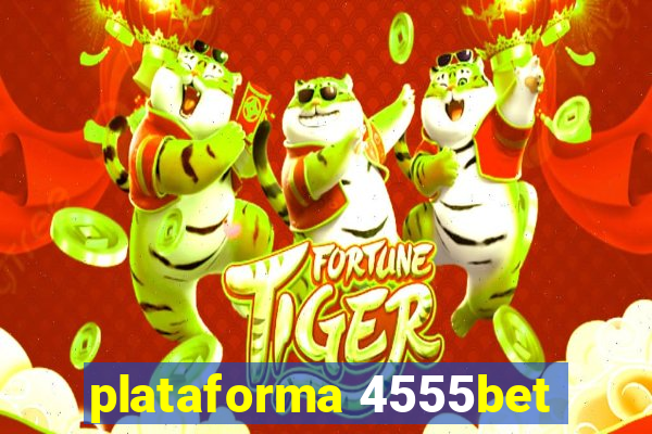 plataforma 4555bet