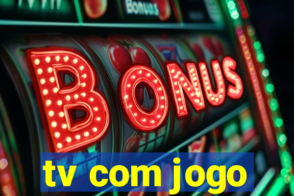 tv com jogo