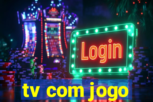 tv com jogo