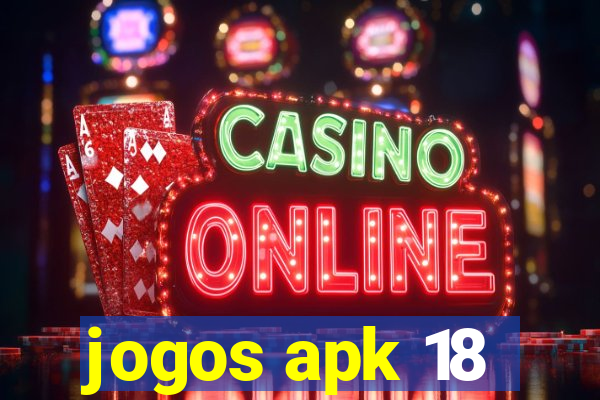 jogos apk 18