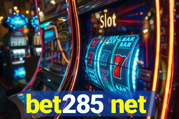 bet285 net