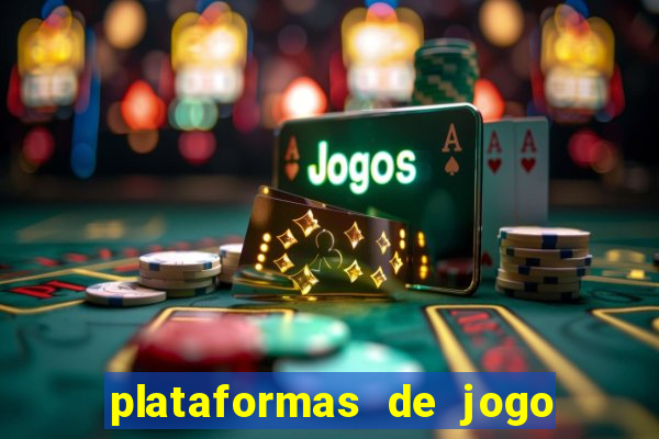 plataformas de jogo do tigrinho