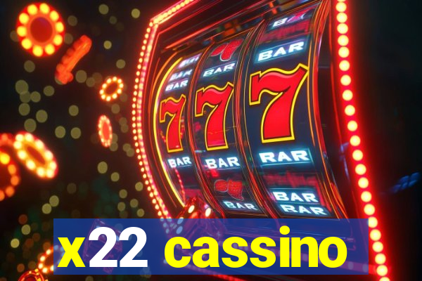 x22 cassino