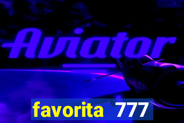 favorita 777 plataforma login