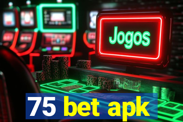 75 bet apk