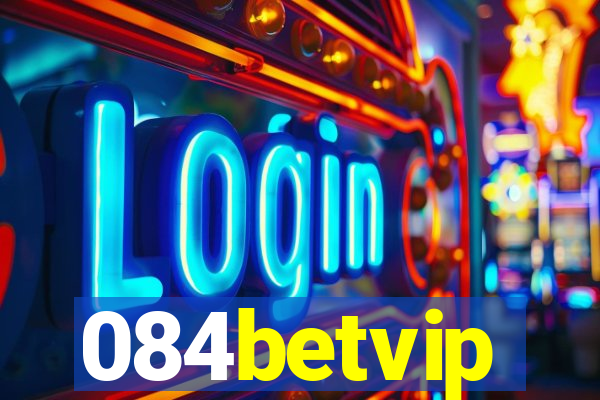 084betvip