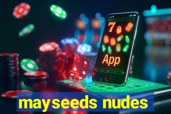 mayseeds nudes