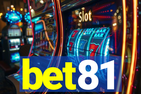 bet81