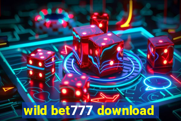 wild bet777 download