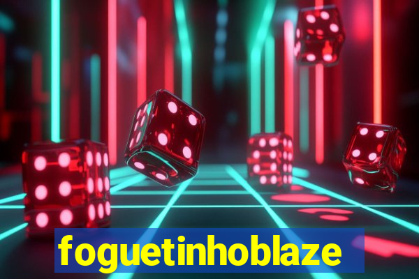 foguetinhoblaze