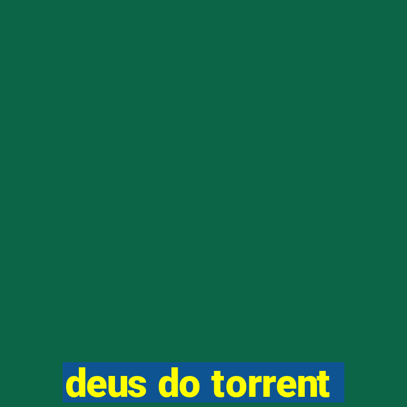 deus do torrent